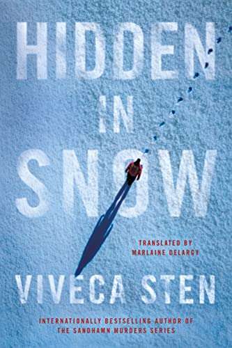 Marlaine Delargy, Viveca Sten: Hidden in Snow (Paperback, 2022, Amazon Crossing)