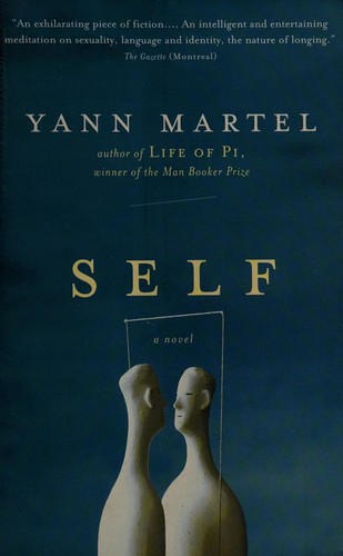 Yann Martel: Self (1997, Vintage Canada)