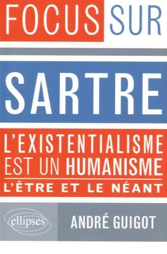 Jean-Paul Sartre: Sartre l'existentialisme est un humanisme : l'être et le néant (French language)