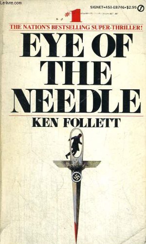 Ken Follett: Eye of the Needle (Paperback, 1979, Berkley)