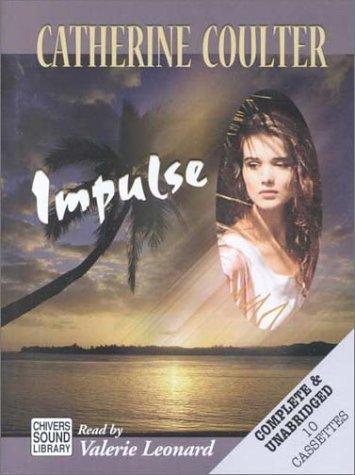 Catherine Coulter: Impulse (AudiobookFormat, 2000, Sound Library)