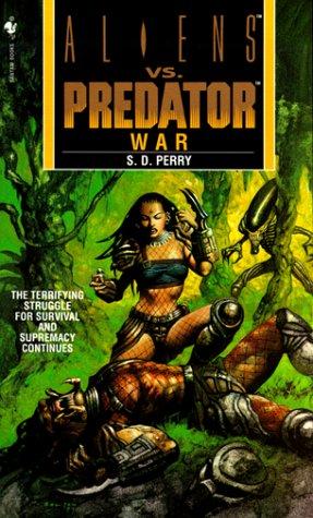 Randy Stradley: War (Aliens Vs. Predator, Book 3) (Paperback, 1999, Spectra)