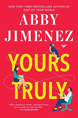 Abby Jimenez: Yours Truly (Paperback, 2023, Forever)