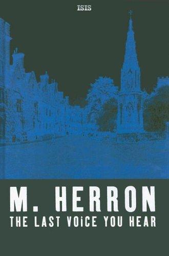 Mick Herron: The Last Voice You Hear (Hardcover, 2005, Ulverscroft Large Print)
