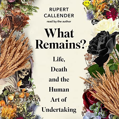 Rupert Callender: What Remains? (AudiobookFormat, Chelsea Green)