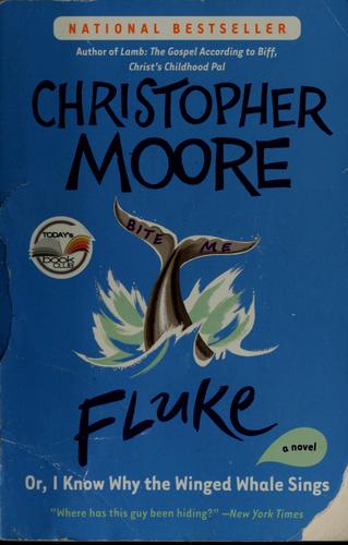 Christopher Moore: Fluke (2004, Harper)