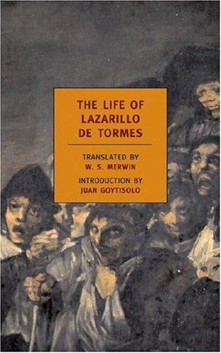 W. S. Merwin: The life of Lazarillo de Tormes (Paperback, 2005, New York Review Books)