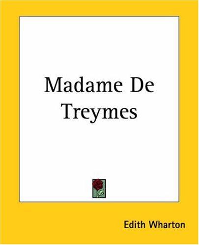 Edith Wharton: Madame De Treymes (Paperback, French language, 2004, Kessinger Publishing)