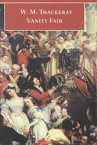 William Makepeace Thackeray: Vanity Fair (Oxford World's Classics) (Hardcover, 1999, Sagebrush Education Resources)