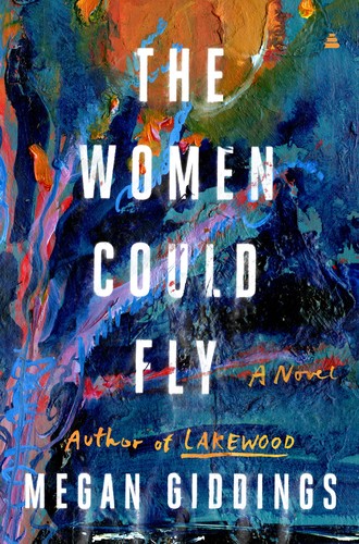 Megan Giddings: Women Could Fly (2022, HarperCollins Publishers, Amistad)
