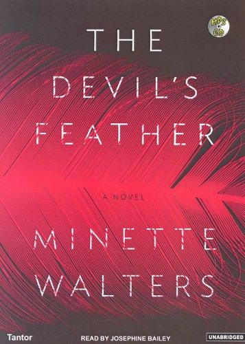 Minette Walters: The Devil's Feather (AudiobookFormat, 2006, Tantor Media)