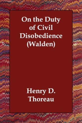 Henry David Thoreau: On the Duty of Civil Disobedience (Walden) (Paperback, 2006, Echo Library)