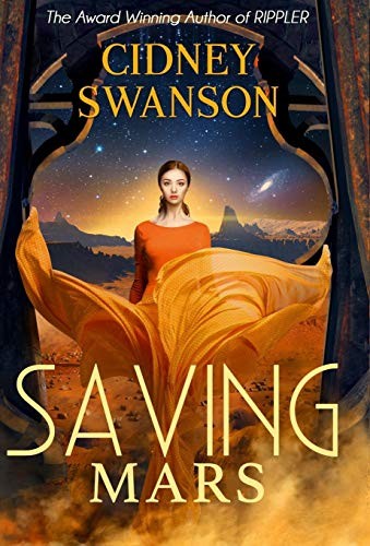 Cidney Swanson: Saving Mars (Hardcover, 2012, Williams Press)