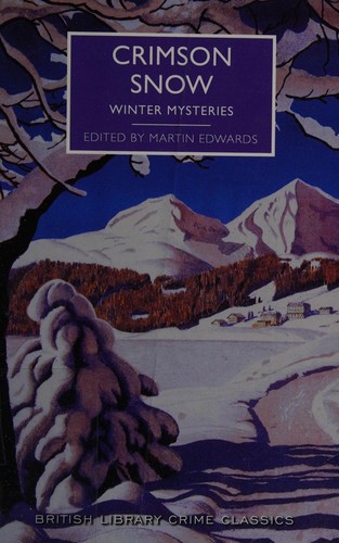 Martin Edwards: Crimson Snow (2016, The British Library)
