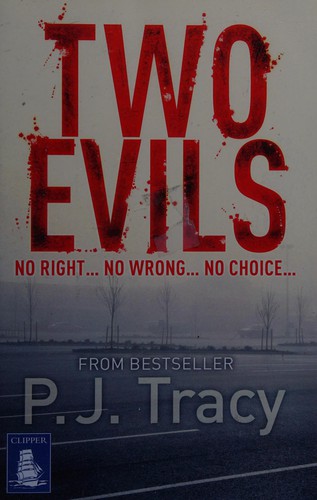 P. J. Tracy: Two evils (2013, W F Howes Ltd)