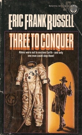 Eric Frank Russell: Three to Conquer (Paperback, 1986, Ballantine Books)