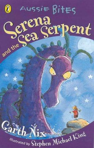 Garth Nix: Serena and the Sea Serpent (Aussie Bites) (2000, Puffin)