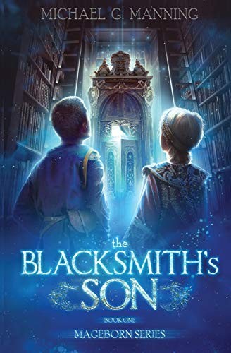 The Blacksmith's Son (Paperback, 2018, Michael G. Manning)