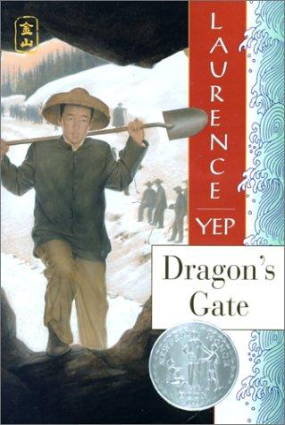 Laurence Yep: Dragon's Gate (Golden Mountain Chronicles) (Hardcover, 1999, Tandem Library)