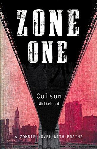 Colson Whitehead: Zone One (2011)