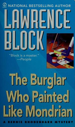 Lawrence Block: The burglar who painted like Mondrian (1999, Penguin)