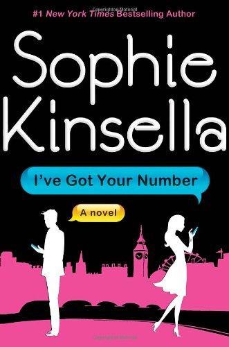 Sophie Kinsella: I've Got Your Number (2012)
