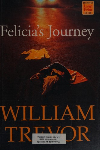 William Trevor: Felicia's journey (1994, Wheeler Pub.)