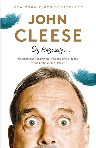 John Cleese: So, Anyway... (Paperback, 2014, Three Rivers Press, Three Rivers Press (CA))