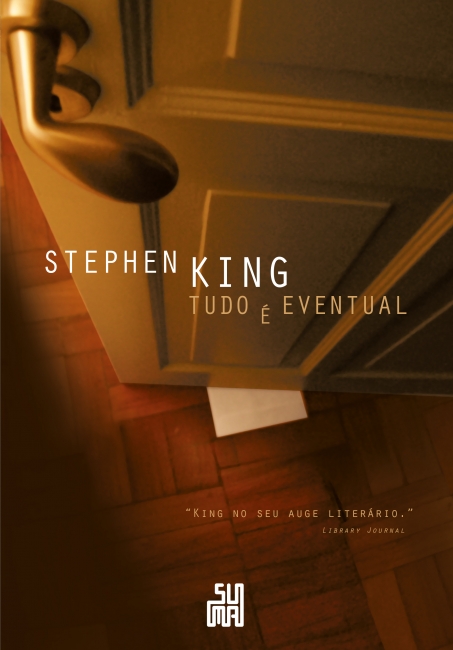 Stephen King: Tudo é eventual (Paperback, Portuguese language, 2013, Suma)