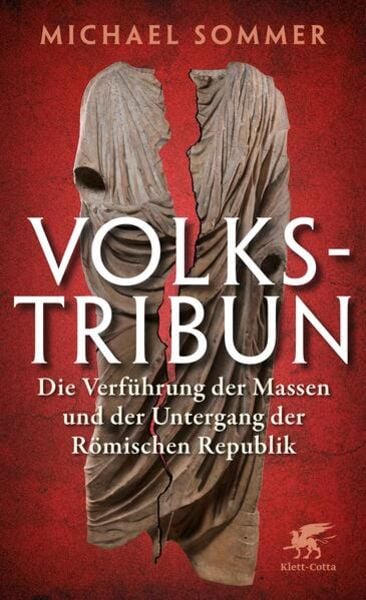 Michael Sommer: Volkstribun (Hardcover, Deutsch language, Klett Cotta)