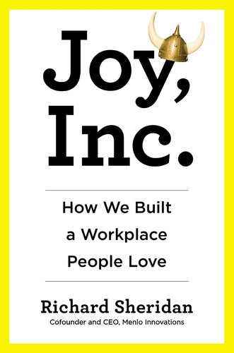 Richard Sheridan: Joy, Inc. (Hardcover, 2013, Portfolio / Penguin)