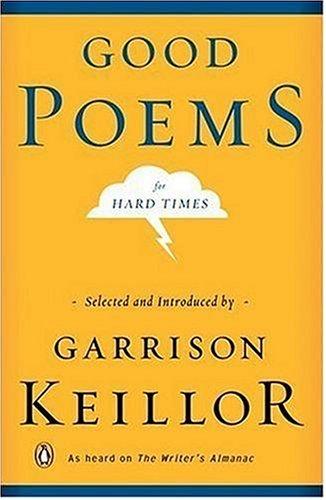 Garrison Keillor: Good Poems for Hard Times (2006, Penguin (Non-Classics))