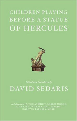 David Sedaris: Children Playing Before a Statue of Hercules (Paperback, 2005, Gardners Books)