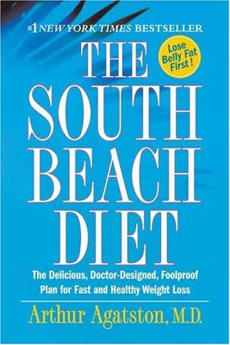 Arthur Agatston: The South Beach Diet (Paperback, 2005, St. Martin's Griffin)