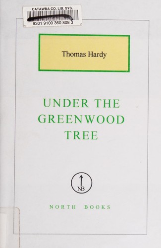 Thomas Hardy: Under the Greenwood Tree (Hardcover, 2003, North Books)