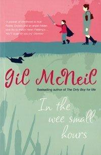 Gil McNeil: In the Wee Small Hours (Paperback, 2005, Bloomsbury Publishing PLC)