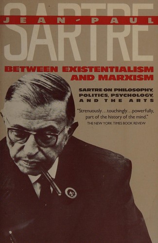 Jean-Paul Sartre: Between existentialism and Marxism (1983, Pantheon Books)