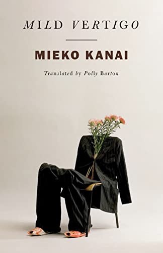 Polly Barton, Kate Zambreno, Mieko Kanai: Mild Vertigo (2023, Norton & Company Limited, W. W., New Directions)