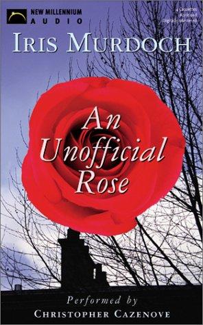 Iris Murdoch: An Unofficial Rose (AudiobookFormat, 2001, New Millennium Audio)