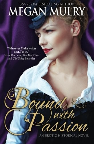 Megan Mulry: Bound with Passion (Paperback, 2015, Riptide Publishing)