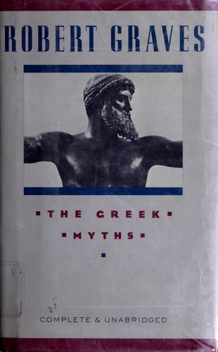 Robert Graves: The Greek myths (1988, Moyer Bell)