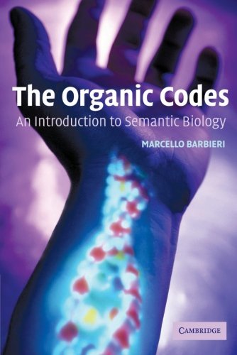 Marcello Barbieri: The Organic Codes (Hardcover, 2003, Cambridge University Press)