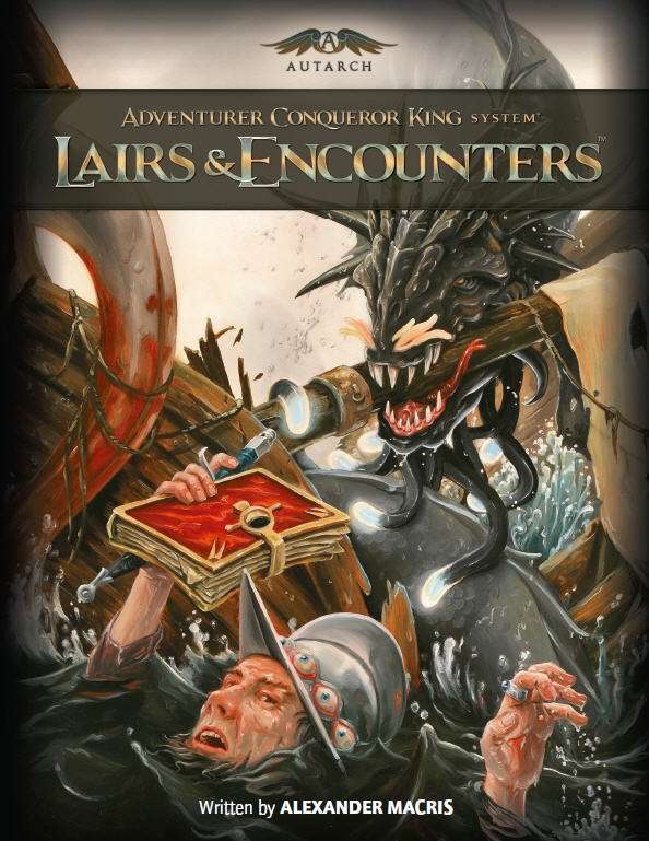 Alexander Macris: Lairs and Encounters (Paperback, 2016, Autarch)