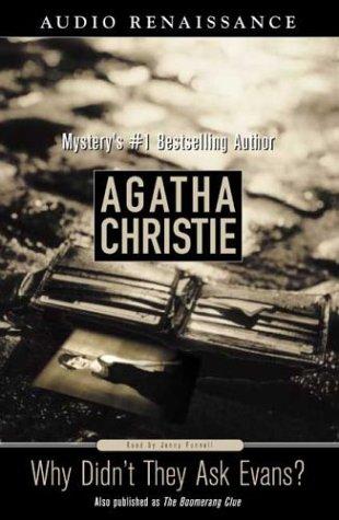 Agatha Christie: Why Didn't They Ask Evans (AudiobookFormat, 2003, Audio Renaissance)