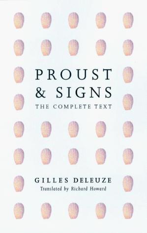 Gilles Deleuze: Proust and Signs (Paperback, 2004, University of Minnesota Press)