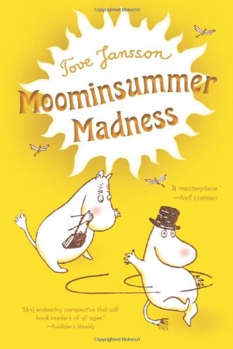 Tove Jansson, Thomas Warburton: Moominsummer Madness (Hardcover, 2010, Farrar, Straus and Giroux (BYR))