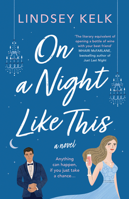 Lindsey Kelk: On a Night Like This (2022, HarperCollins Publishers)