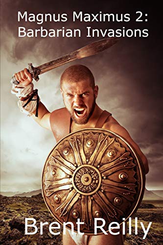 Brent Reilly: Magnus Maximus 2 :  (Paperback, 2019, Independently published, Independently Published)