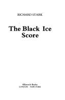 Richard Stark: The black ice score (1986, Allison & Busby)