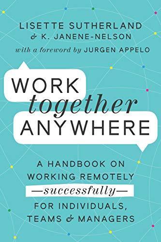 Kirsten Janene-Nelson, Lisette Sutherland: Work Together Anywhere (2018)